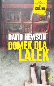 David Hewson, Domek dla lalek