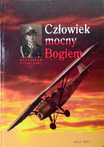Jan Herbich, Człowiek mocny Bogiem Kapitan pilot Władysław Polesiński