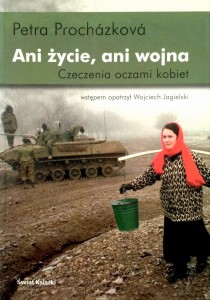 Petra Prochazkova, Ani życie, ani wojna