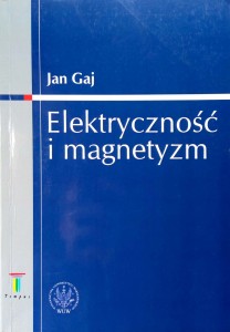 Jan Gaj, Elektryczność i magnetyzm