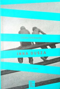 Łukasz Orbitowski, Inna dusza