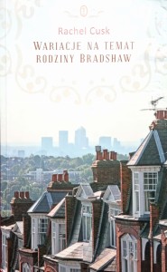 Rachel Cusk, Wariacje na temat Rodziny Bradshaw
