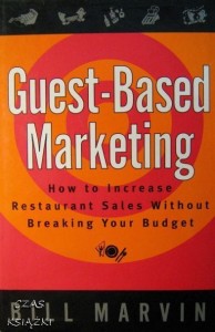 Bill Marvin, Guest- Based Marketing