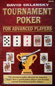 David Sklansky, Tournament Poker for advanced players