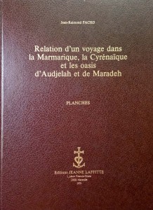 Jean-Raimond Pacho, Relation d'un voyage dans la Marmarique, la Cyrenaique et les oasis d'Audjelah et de Maradeh