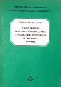 Edmund Mieroszewicz, Z kart historii Oddziału Śródmieście PTTK im. Aleksandra Janowskiego w Warszawie 1953- 1983