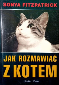 Sonya Fitzpatrick, Jak rozmawiać z kotem