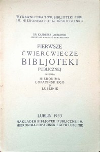 Kazimierz Jaczewski, Pierwsze ćwierćwiecze Bibljoteki Publicznej imienia Hieronima Łopacińskiego w Lublinie