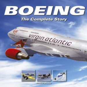 Alain Pelletier, Boeing: The Complete Story