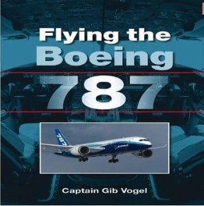 Gib Vogel, Flying the Boeing 787