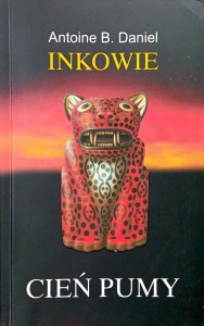 Antoine Daniel, Inkowie Cień pumy