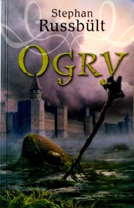 Stephan Russbult, Ogry