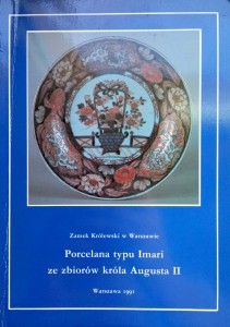 Porcelana typu Imari ze zbiorów króla Augusta II