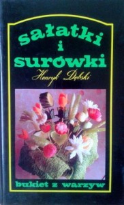 Henryk Dębski, Sałatki i surówki