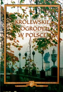 Teresa Hrankowska, Królewskie Ogrody w Polsce