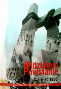 Widziałem Powstanie Czerwiec 1956