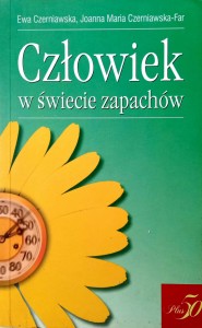 Czerniawska, Człowiek w świecie zapachów