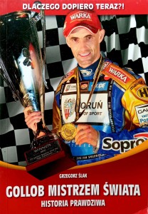 Grzegorz Ślak, Gollob mistrzem świata