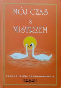 Prajnanananda, Mój czas z Mistrzem