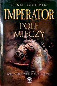 Conn Iggulden, Imperator Pole mieczy