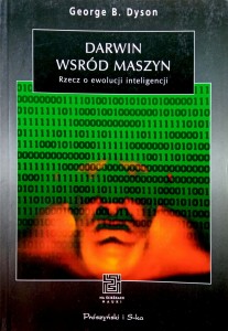 George Dyson, Darwin wśród maszyn