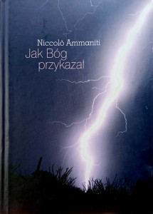 Niccolo Ammaniti, Jak Bóg przykazał