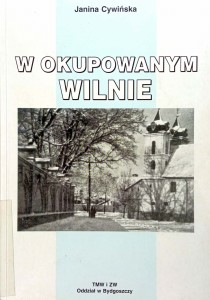 Janina Cywińska, W okupowanym Wilnie