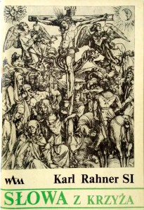 Karl Rahner, Słowa z Krzyża