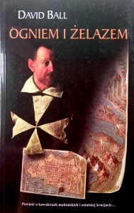 David Ball, Ogniem i żelazem