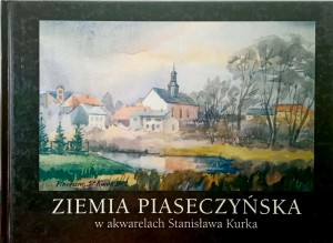 Ziemia Piaseczyńska w akwarelach Stanisława Kurka