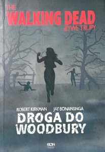Kirkman, The Walking Dead Droga do Woodbury