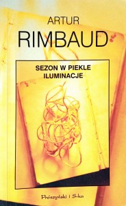 Artur Rimbaud, Sezon w piekle Iluminacje