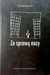 Thomas Glavinic, Za sprawą nocy