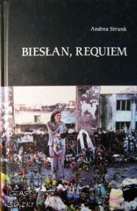 Andrea Strunk, Biesłan Requiem