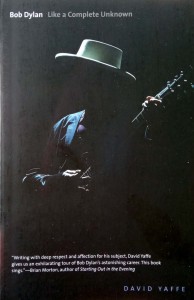 David Yaffe, Bob Dylan Like a Complete Unknown