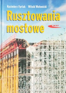Furtak Wołowicki, Rusztowania mostowe