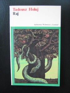 Tadeusz Hołuj, Raj