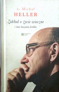 Michał Heller, Zakład o życie wieczne