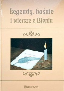 Aldona Cyranowicz, Legendy, baśnie i wiersze o Błoniu