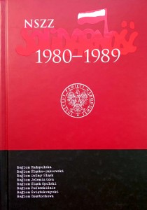 NSZZ Solidarność 1980- 1989 tom 6 Polska Południowa