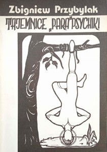 Zbigniew Przybylak, Tajemnice para psychiki