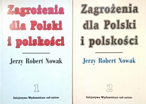 Jerzy Robert Nowak, Zagrożenia dla Polski i polskości 2 tomy KOMPLET