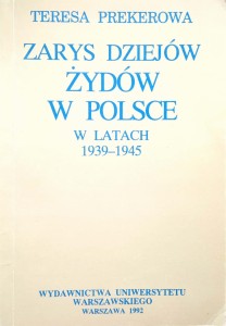 Teresa Prekerowa, Zarys dziejów Żydów w Polsce w latach 1939- 1945