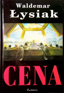 Waldemar Łysiak, Cena