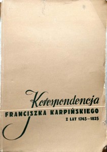 Tadeusz Mikulski, Korespondencja Franciszka Karpińskiego z lat 1763- 1825