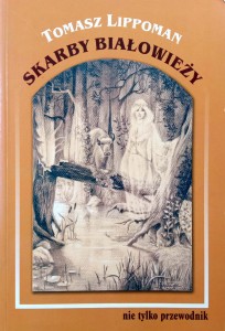 Tomasz Lippoman, Skarby Białowieży