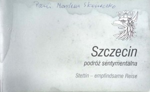 Katarzyna Kapitan, Szczecin Podróż sentymentalna