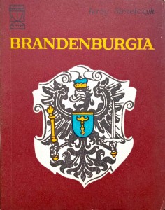 Jerzy Strzelczyk, Brandenburgia