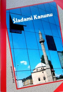 Piotr Szaradowski, Śladami Kanunu