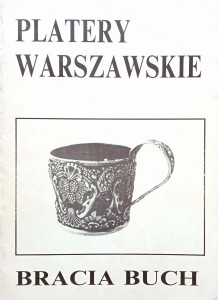 T.B. Wysiadecki, Platery warszawskie Bracia Buch